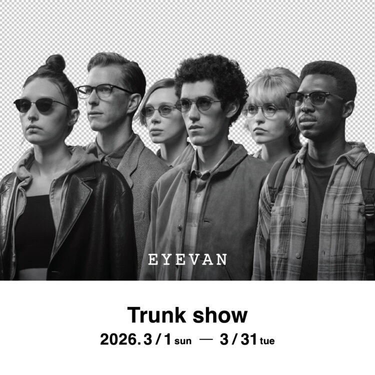 EYEVANトランクショー